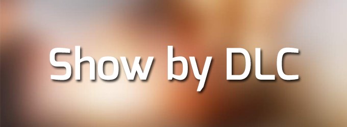 Show by DLC
